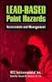 Lead-Based Paint Hazards: Assessment and Management