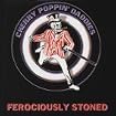 Ferociously Stoned