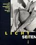 Lichtseiten: Die schonsten Bilder aus der Photographischen Sammlung der Berlinischen Galerie (German Edition)