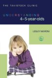 Understanding 4-5 Year Olds (Understanding Your Child (Jessica Kingsley Publishers))