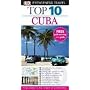 Cuba (DK Eyewitness Top 10 Travel Guide)