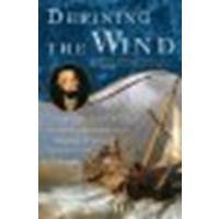 Defining the Wind: The Beaufort Scale and How a 19th-Century Admiral Turned Science into Poetry by Huler, Scott [Broadway Books, 2005] (Paperback) [Paperback]