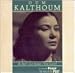 Oum Kalthoum - The Lady