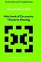 Mechanical Geometry Theorem Proving (Mathematics and Its Applications)