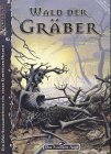 Das Schwarze Auge - Wald der Gr&auml;ber - Ein DSA-Soloabenteuer f&uuml;r einen Einsteiger-Helden - Ralf Hlawatsch