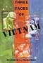 Three Faces of Vietnam (America Past & Present)
