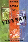 Three Faces of Vietnam (America Past & Present)