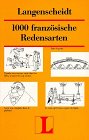 Langenscheidt 1000 Redensarten, Franz&ouml;sisch - Hans-Wilhelm Klein