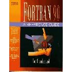 Click here to buy  Fortran 90: A Reference Guide  by Luc Chamberland.