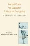 Ancient Greek Anti-Capitalism: A Weberian Perspective (Michael, Ph.D. Bakaoukas)