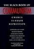 The Black Book of Communism: Crimes, Terror, Repression