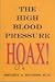 The High Blood Pressure Hoax