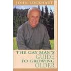 The Gay Man's Guide to Growing Older