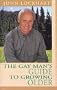 The Gay Man's Guide to Growing Older