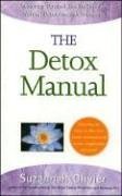 Detox Manual, The: Achieving Optimal Health Through Natural Detoxification Therapies