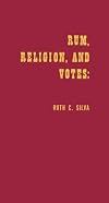 Rum, Religion, And Votes: 1928 Re-Examined