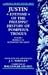 Justin: Epitome of the Philippic History of Pompeius Trogus: Volume I: Books 11-12: Alexander the Great: Books 11-12 Vol 1 (Justin's)