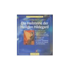 Die Heilsteine der Heiligen Hildegard