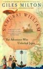 Samurai William: The Englishman Who Opened Japan