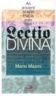 Lectio Divina: An Ancient Prayer That Is Ever New
