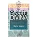Lectio Divina: An Ancient Prayer That Is Ever New