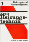 Heizungstechnik und Raumlufttechnik, Bd.1, Heizungstechnik