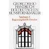 Dehio - Handbuch der deutschen Kunstdenkm�ler: Handbuch der Deutschen Kunstdenkm�ler, Sachsen: BD I