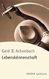 Lebensk&ouml;nnerschaft. - Gerd B. Achenbach