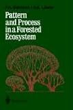 Pattern and Process in a Forested Ecosystem: Disturbance, Development and the Steady State Based on the Hubbard Brook Ecosystem Study