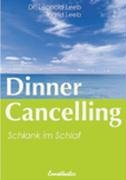 Dinner Cancelling: Schlank im Schlaf