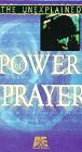 Unexplained, the:Power of Pray