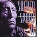 Sacred Spirit, Vol. 2: More Chants and Dances of the Native Americans