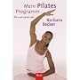 Mein Pilates Programm. Fit und sch�n mit Barbara Becker