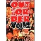 OUT OF ORDER VOL.2 [DVD]