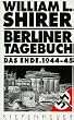 Berliner Tagebuch, Das Ende. 1944-1945