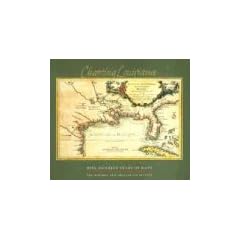 Charting Louisiana: Five Hundred Years of Maps