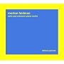 Morton Feldman: Early and Unknown Piano Works / Debora Petrina, piano