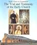 From Christ to Constantine: The Trial and Testimony of the Early Church