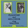 Flagstad And Melchior Sing Wagner (The Classic 1935-1940 Victor Recordings)
