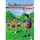 Lesel�wen Wissen. Fu�ball-Wissen: Abenteuer- und Sachgeschichten