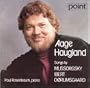 Aage Haugland Sings Songs By Mussorgsky, Ibert and Dorumsgaard