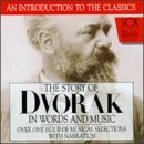 Story Of Dvor�k In Words And Music