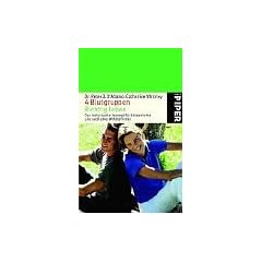 4 Blutgruppen - Richtig leben: mit Catherine Whitney: Das individuelle Konzept f�r k�rperliches und seelisches Wohlbefinden