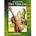 Mein Instrument: Die Violine