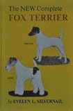 New Complete Fox Terrier, Smooth and Wire