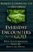 Everyday Encounters with God:...