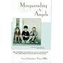 Masquerading as Angels