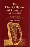The Clan O'Byrne of Leinster AD400-1700: A Compilation of Available Historical Information