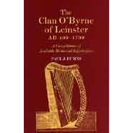 The Clan O'Byrne of Leinster AD400-1700: A Compilation of Available Historical Information