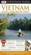 Vietnam and Angkor Wat (DK Eyewitness Travel Guide)